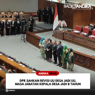 DPR Sahkan Revisi UU Desa Jadi UU, Masa Jabatan Kades Jadi 8 Tahun - Kubus