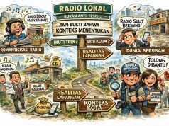Radio Lokal: Bukan Anti-Tesis, tapi Bukti Bahwa Konteks Menentukan